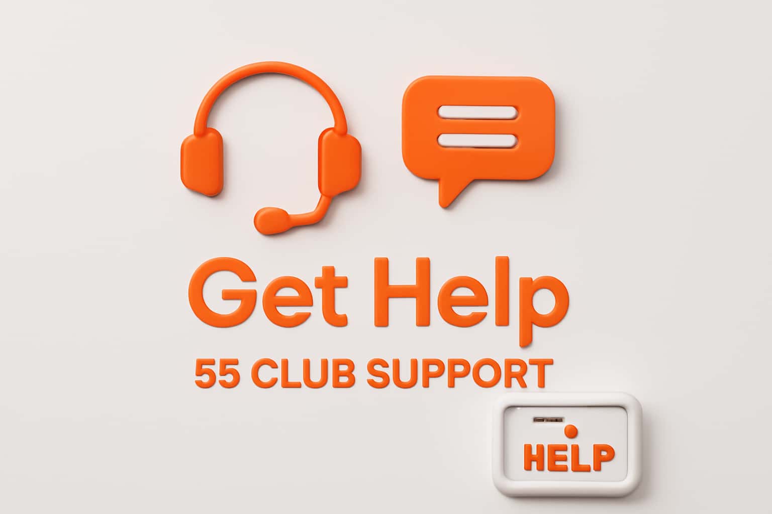 Get Help - 55 Club Support Interface